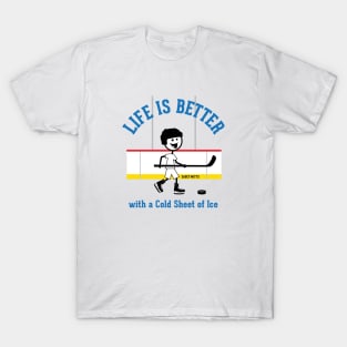 Life is Better with Hockey T-Shirt